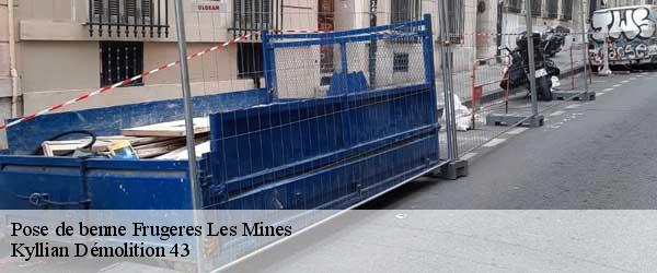 Pose de benne frugeres-les-mines-43250 Kyllian Démolition 43